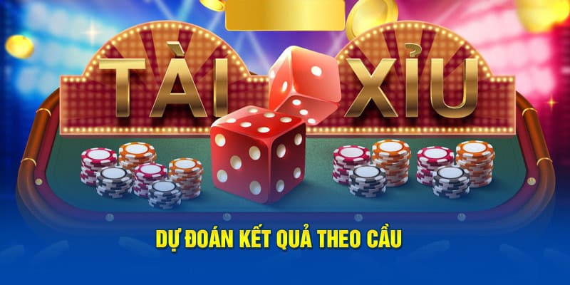 Dự đoán kết quả theo cầu