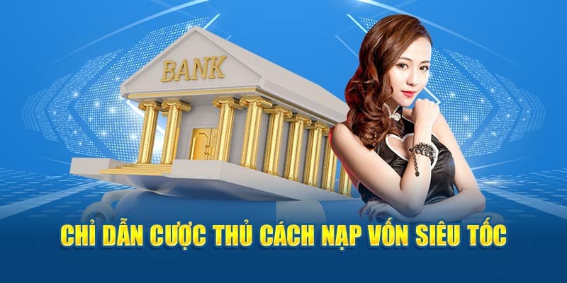 Chỉ dẫn nạp tiền vin777 nhanh nhất