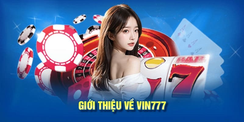 Giới thiệu nhà cái Vin777